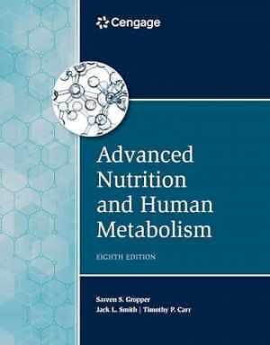 Advanced Nutrition and Human – Hardcover, by Gropper Sareen; Smith – Good
