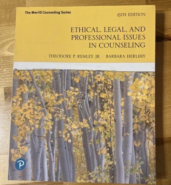 Ethical, Legal, and Professional Issues in Counseling, 6th Edition