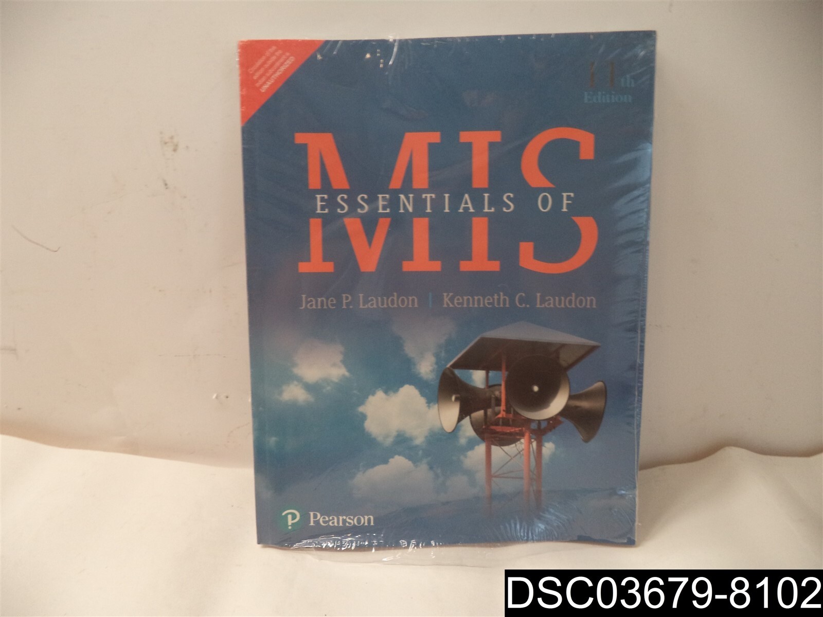 Essentials of MIS by Kenneth Laudon and Jane P. Laudon, 9789332575387