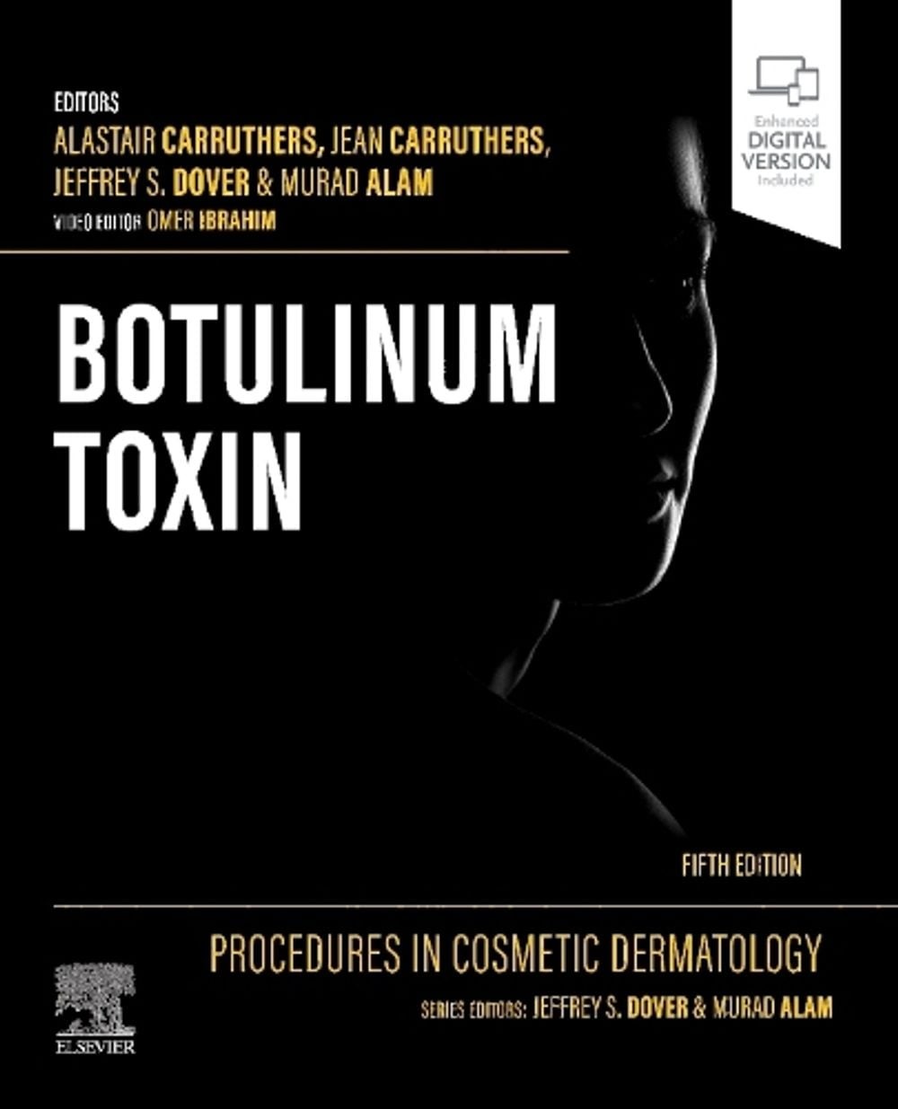 Procedures in Cosmetic Dermatology: Botulinum Toxin 5th Edition by Alastair Carr