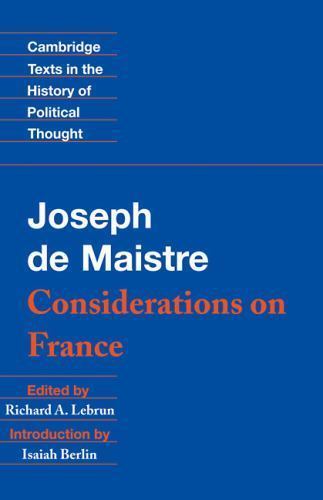 Maistre: Considerations on France (Cambridge Texts in the History of Political