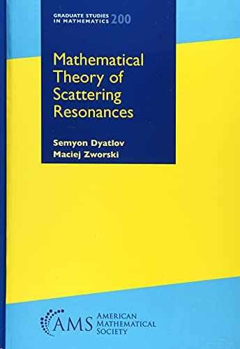 Mathematical Theory of Scattering – Hardcover, by Semyon Dyatlov; Maciej – Good