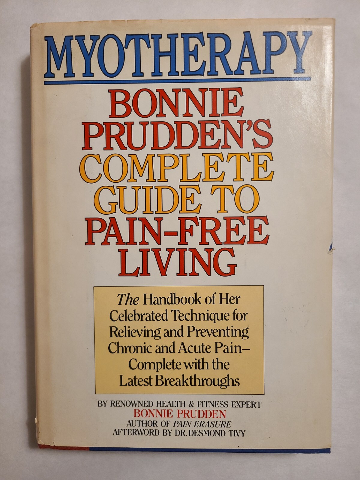 Myotherapy: Bonnie Prudden’s Complete Guide to Pain-Free Living – (VG HC 1984)