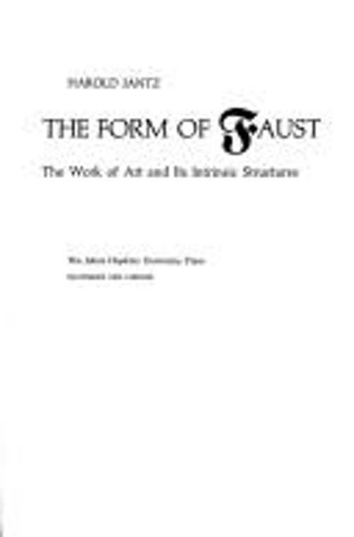 The Form of Faust : The Work of Art and Its Intrinsic Structures