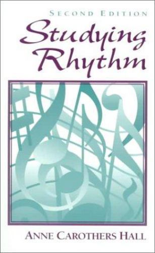 Studying Rhythm (2nd Edition) by Anne Carothers Hall