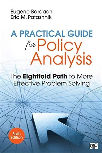 Practical Guide for Policy Analysis : The Eightfold Path to More Effective…