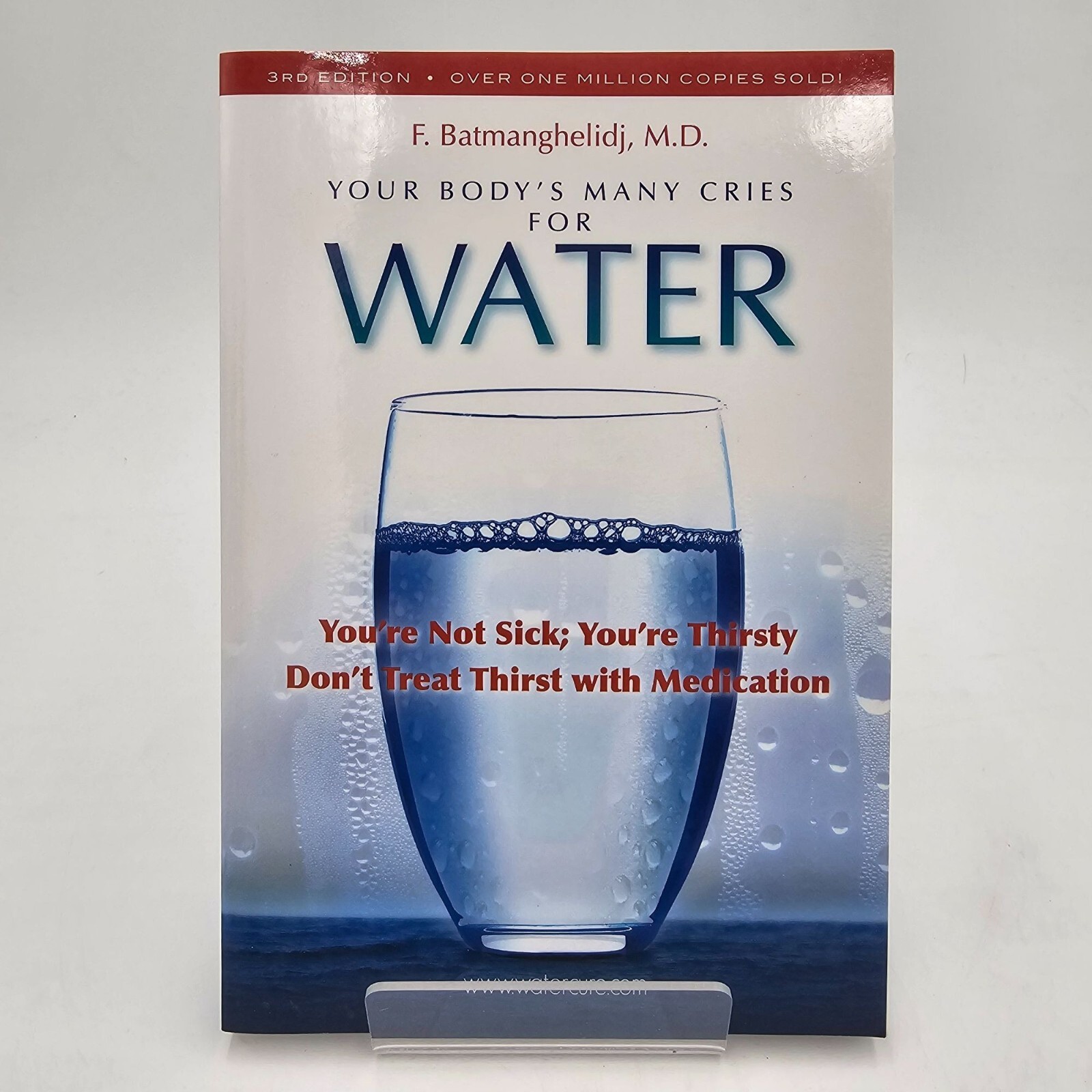 Your Bodys Many Cries For Water F. Batmanghelidj M.D. 3rd Edition Paperback NEW