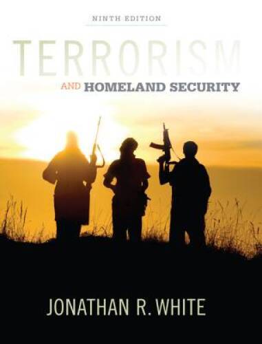 Terrorism and Homeland Security – Hardcover By White, Jonathan R – ACCEPTABLE