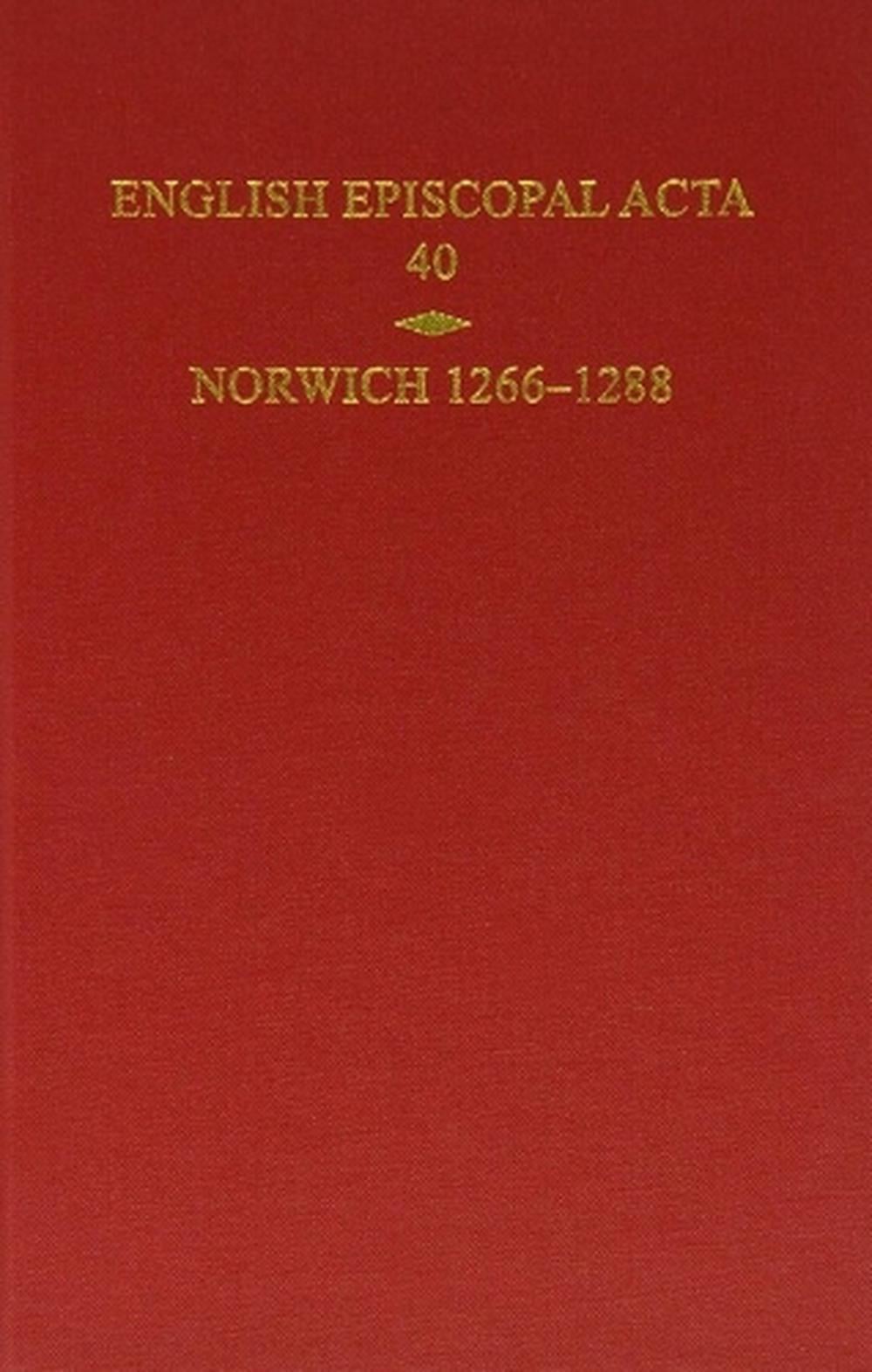 Norwich 1266-1288 by Christopher Harper-Bill (English) Hardcover Book