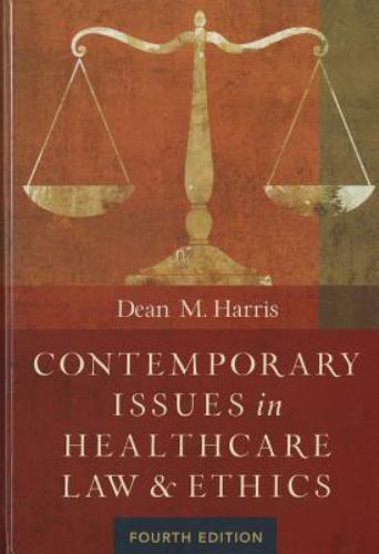 Contemporary Issues in Healthcare Law and Ethics (Aupha/Hap Book) by Harris, De