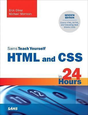 Sams Teach Yourself HTML And CSS in 24 Hours, Morrison, Michael,Oliver, Dick, 97