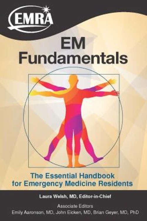 EM Fundamentals : The Essential Handbook for Emergency Medicine R