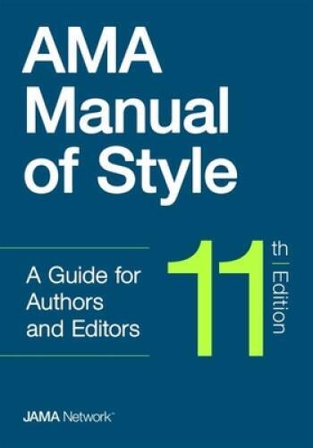 AMA Manual of Style: A Guide for Authors and Editors – Hardcover – GOOD