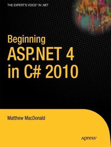Beginning ASP.NET 4 in C# 2010 : Beginner-intermediate, Paperback by MacDonal…