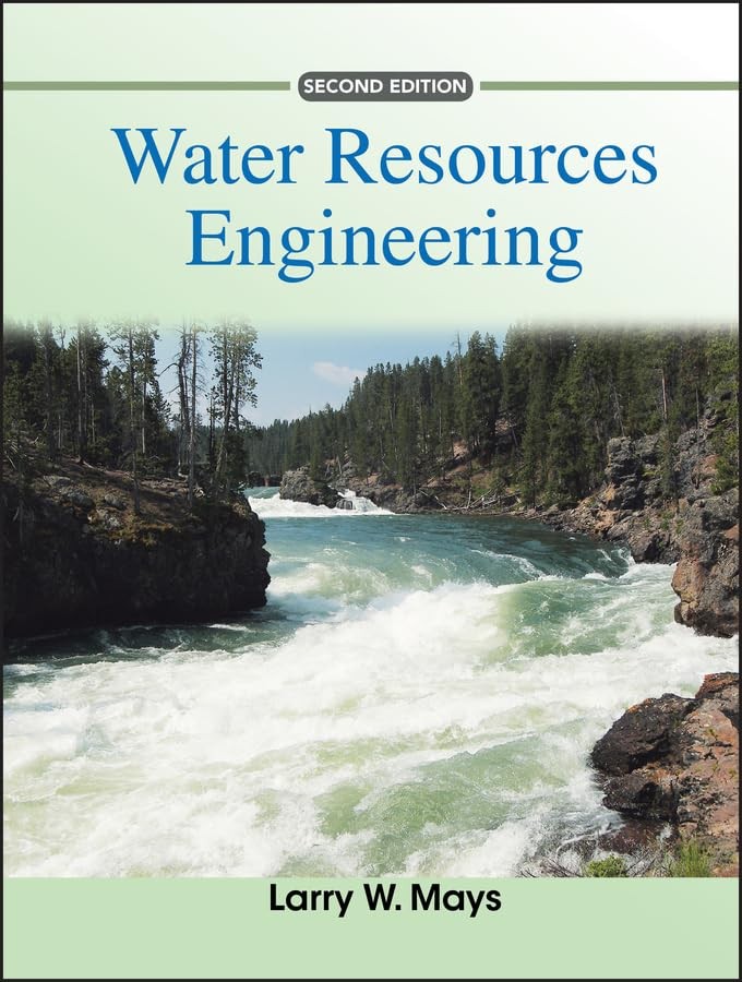 Water Resources Engineering by Mays