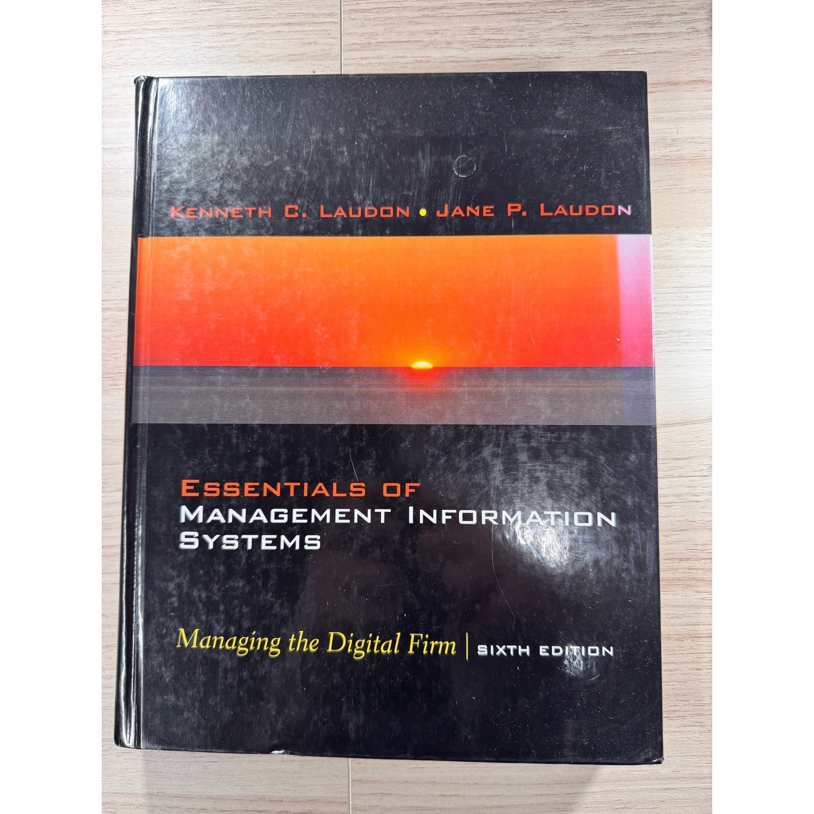 Essentials of Management Information Systems 6th Ed Laudon Hardcover 0131451448