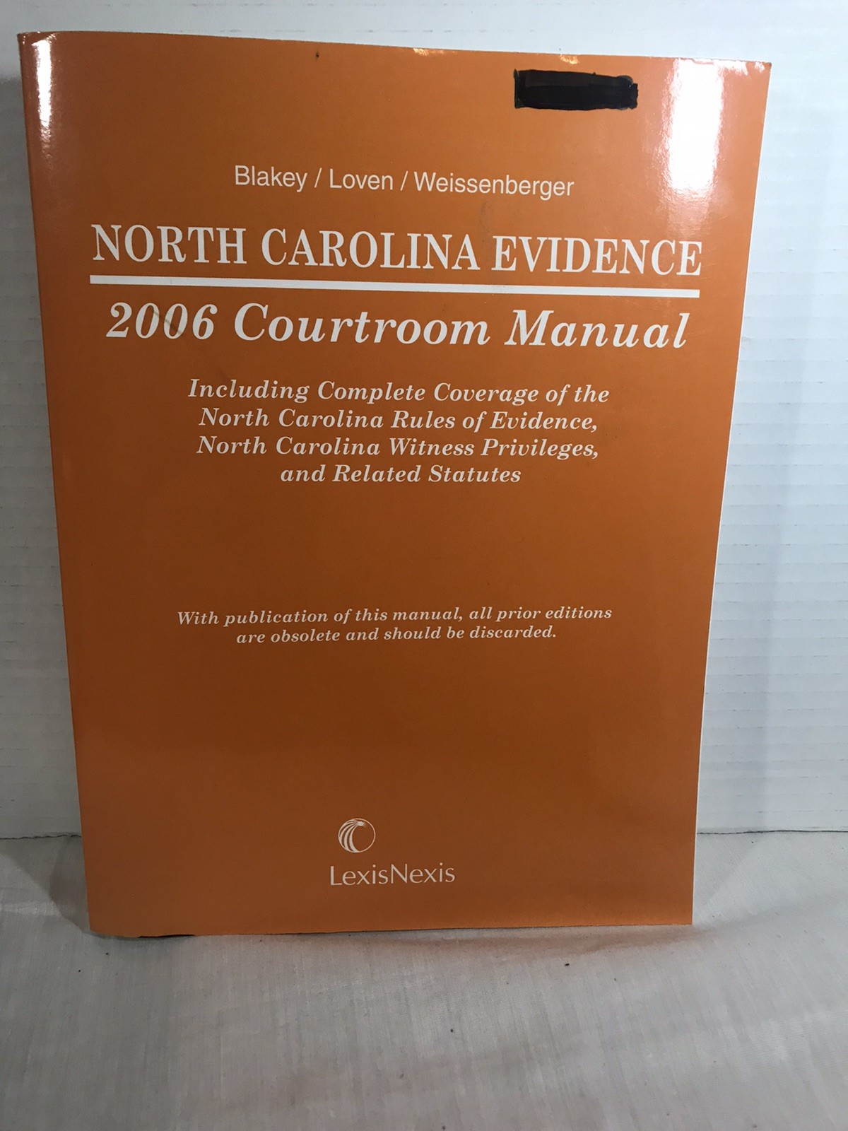 North Carolina Evidence 2006 Courtroom Manual Lexis-Nexis Law Book Soft Cover
