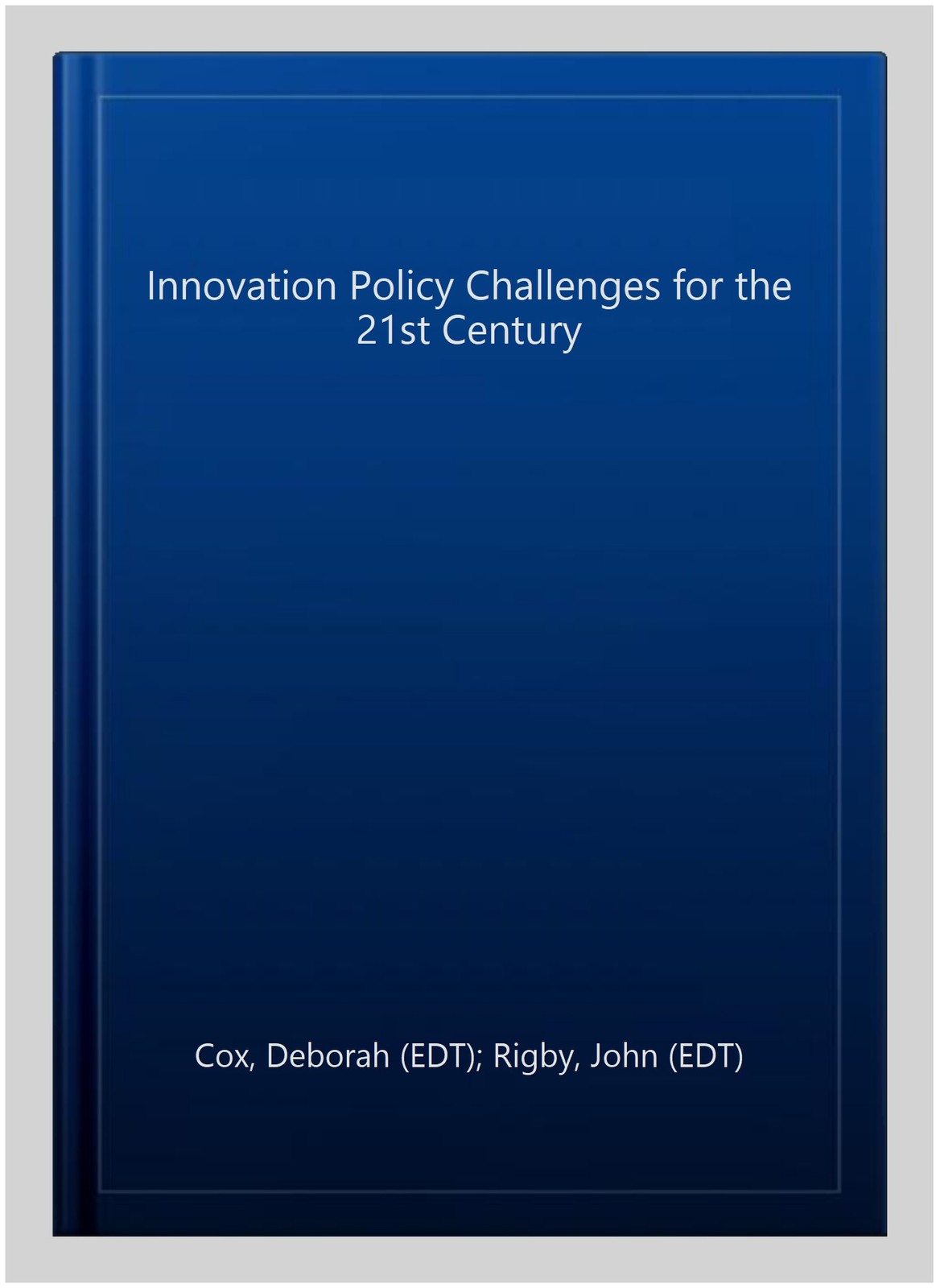 Innovation Policy Challenges for the 21st Century, Paperback by Cox, Deborah …