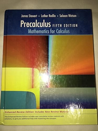 Precalculus: Mathematics for Calculus, Enhanced Review Edition…