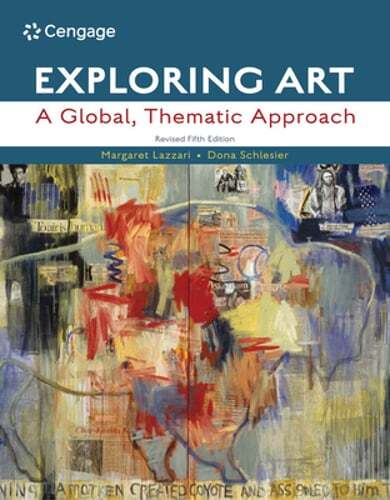 Exploring Art: A Global, Thematic Approach, Revised by Margaret Lazzari: Used