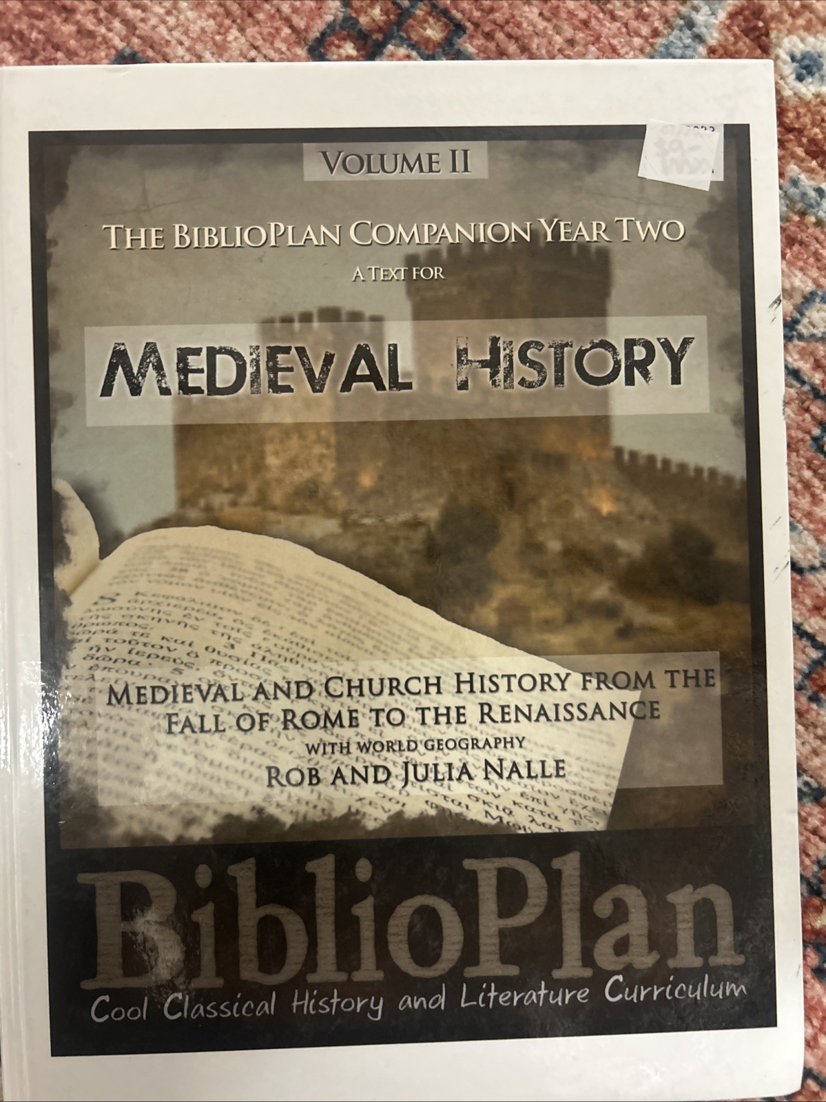 BiblioPlan Companion, Year Two a Text for Medieval History by Julia Nalle