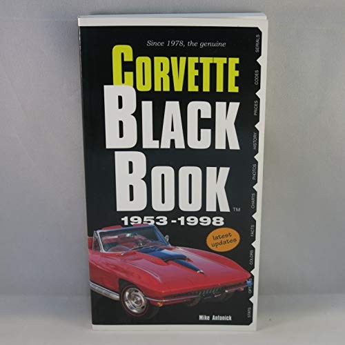 CORVETTE BLACK BOOK 1953-1998 By Mick Antonick **Mint Condition**