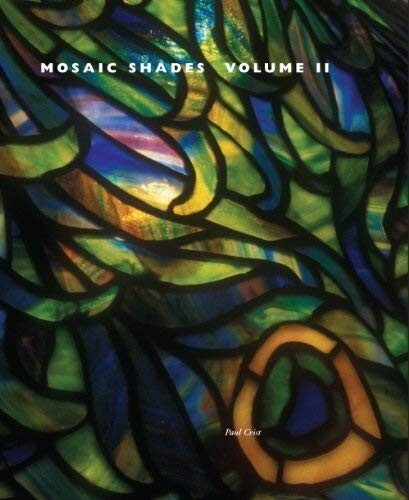 Mosaic Shades Volume II by Paul Crist (2006-08-02) Hardcover