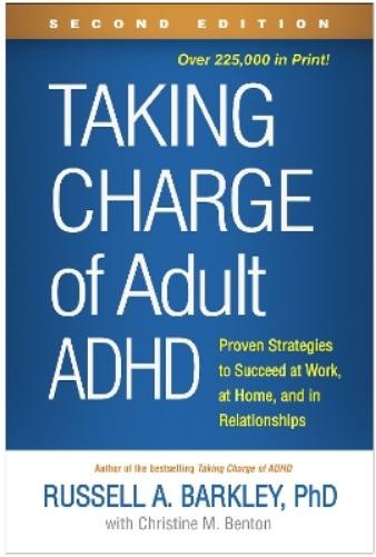 Russell A. Barkley Taking Charge of Adult ADHD, Second Edition (Hardback)