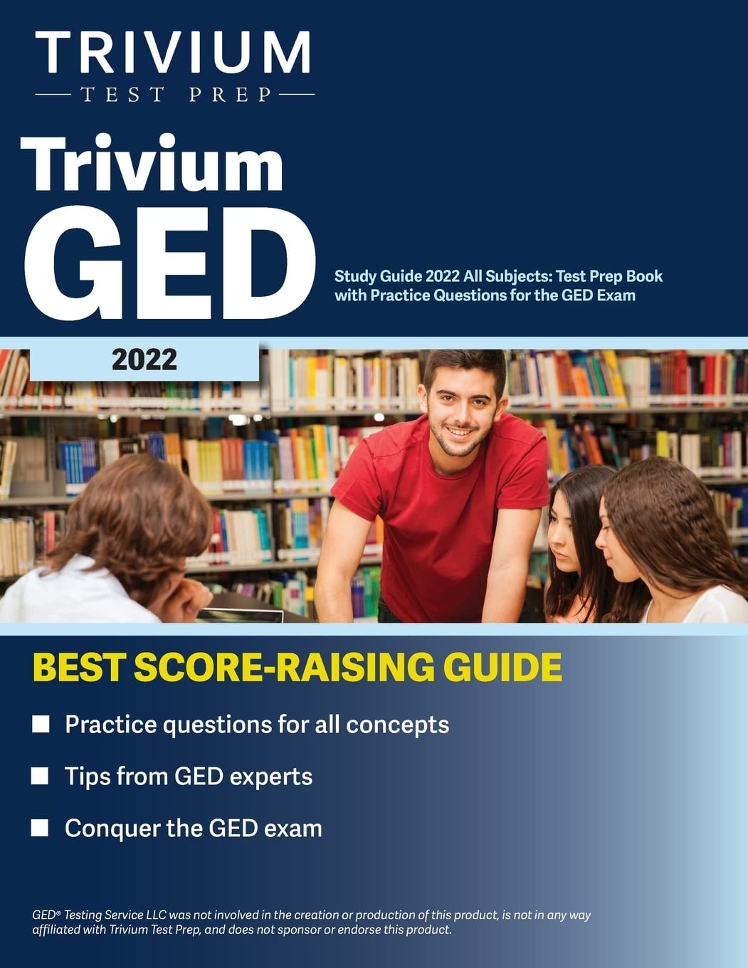 Trivium GED Study Guide 2022 All Subjects: Test Prep Book with Practice Ques…
