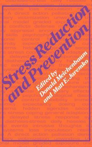 Stress Reduction and Prevention by Jaremko, M.