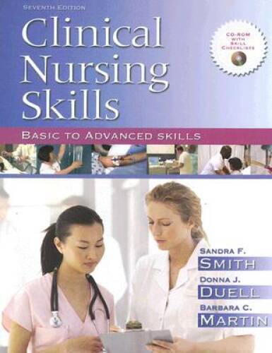 Clinical Nursing Skills: Basic to Advanced Skills (7th Edition) – GOOD