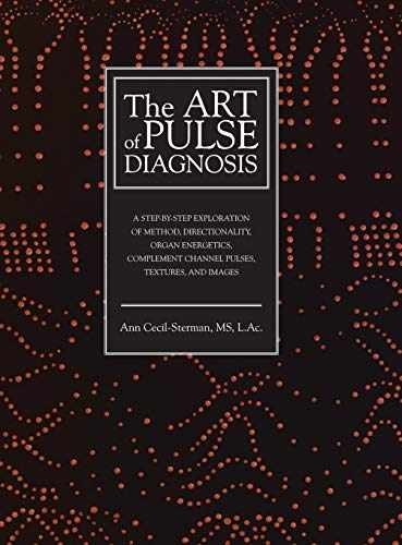 The Art of Pulse Diagnosis: A – Hardcover, by Cecil-Sterman Ann – Very Good