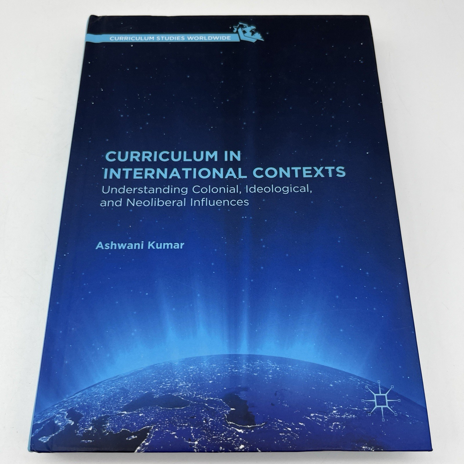 Curriculum in International Contexts: Understanding Colonial, Ideological, …