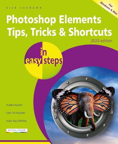 Nick Vandome Photoshop Elements Tips, Tricks & Shortcuts in easy ste (Paperback)