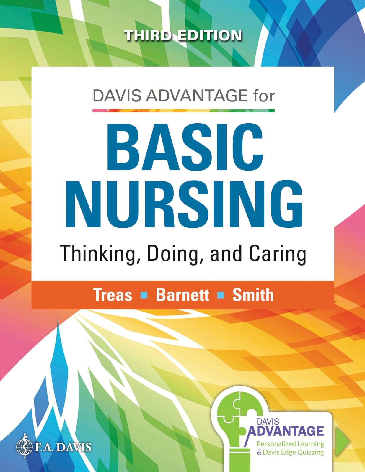 Davis Advantage for Basic Nursing: Thinking, Doing, and Caring: Thinking, Do…