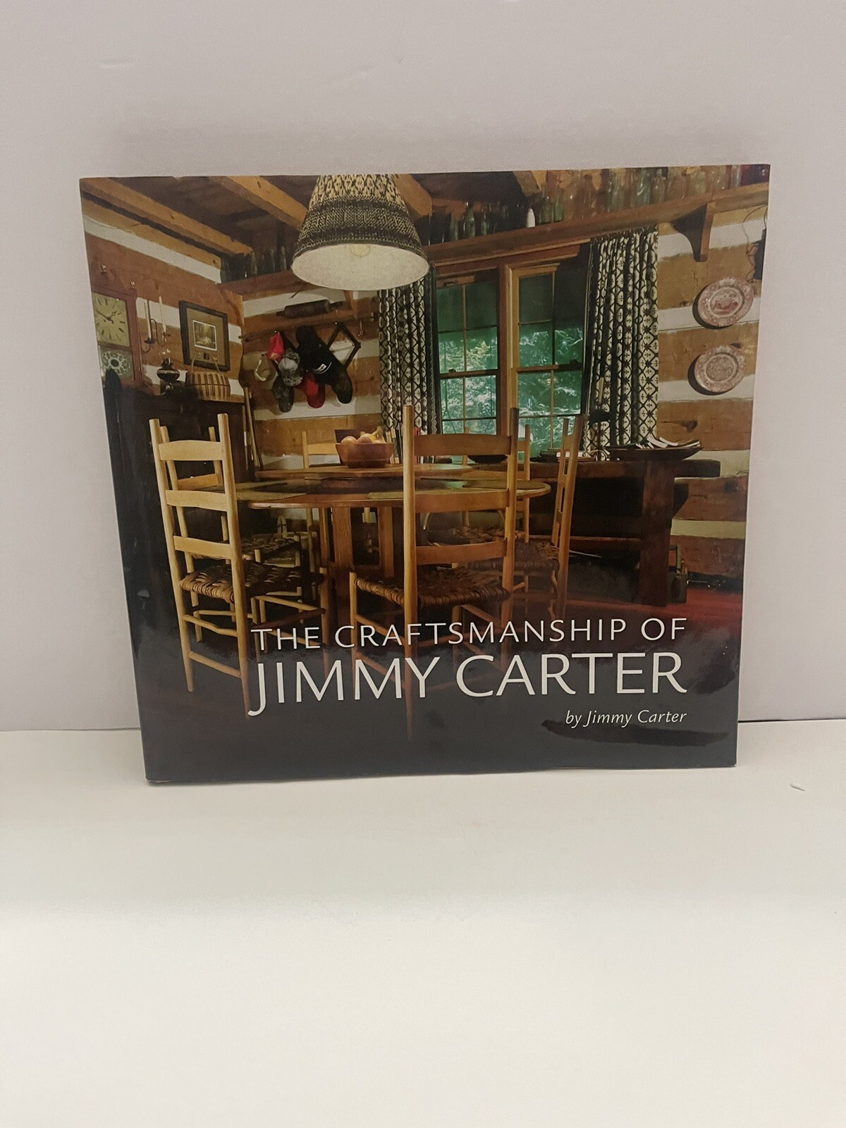 JIMMY CARTER SIGNED 2018 CRAFTSMANSHIP 1ST HBDJ PRESIDENT WOODWORKING book