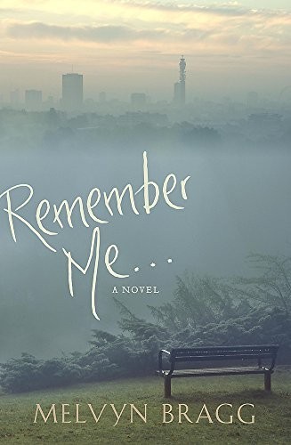 Remember Me… by Bragg, Melvyn Book The Fast Free Shipping