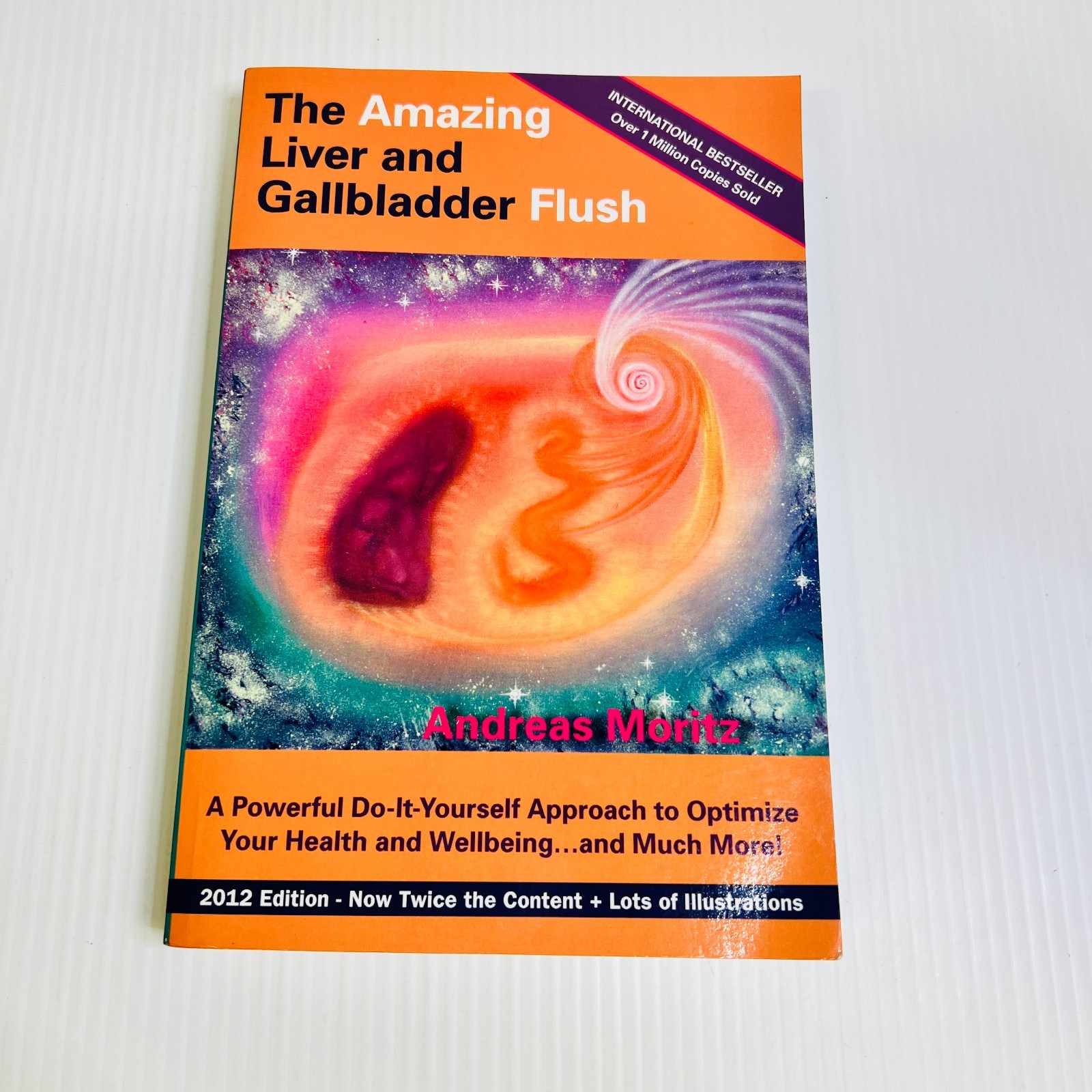 The Amazing Liver and Gallbladder Flush: A Powerful Do-It-Yourself Tool to O…