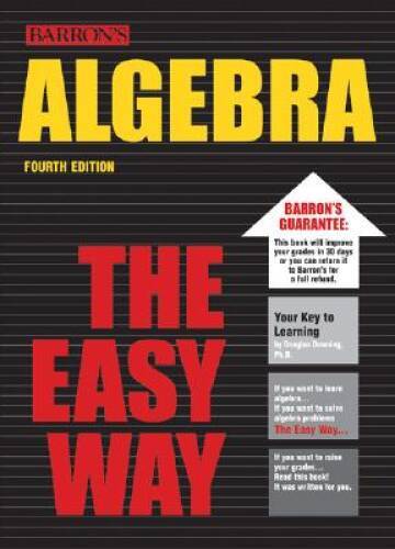 Algebra the Easy Way (Barron’s E-Z) – Paperback By Downing, Douglas – GOOD