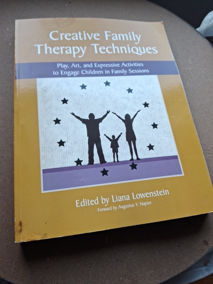 Creative Family Therapy Techniques: Play, Art, and Expressive Activities to Eng,
