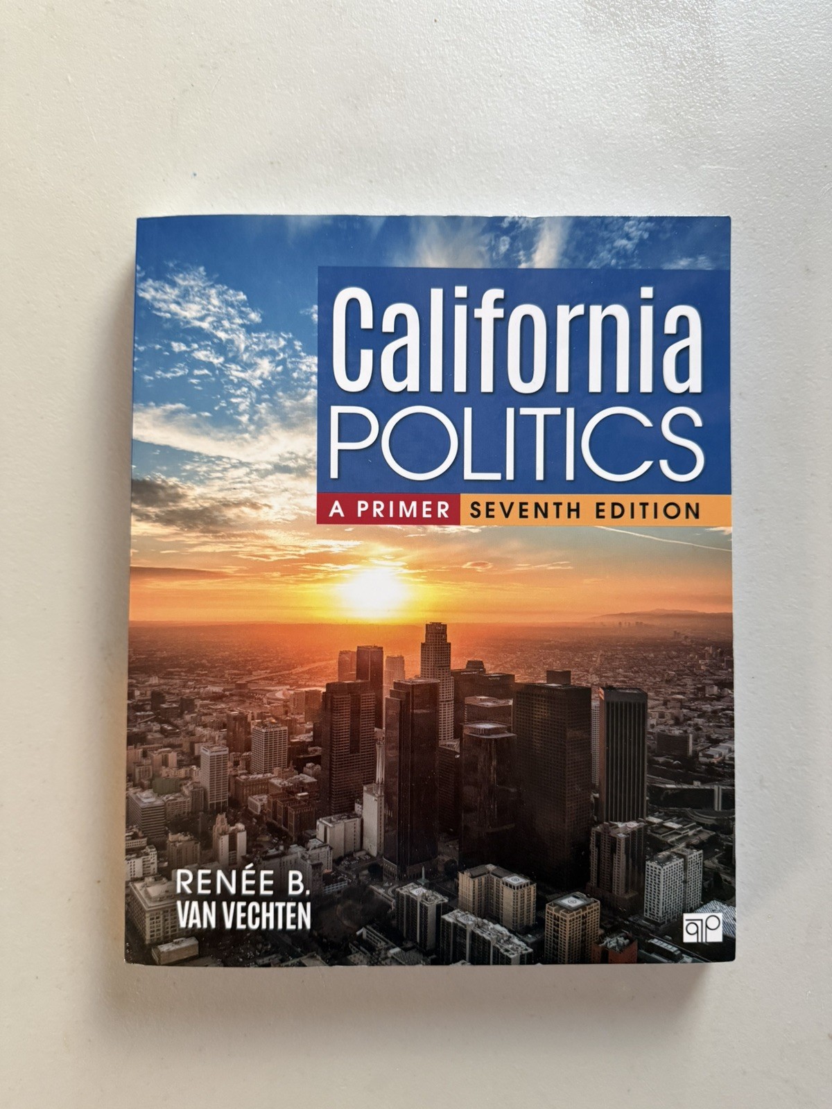 CQ Press California Politics: A Primer 7th Edition Renée B. Van Vechten 2018 PB
