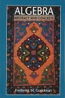 Algebra: Abstract and Concrete