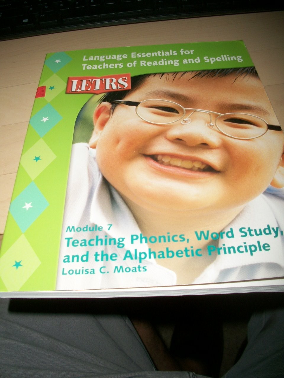 LETRS Module 7 Teaching Phonics, Word Study and the Alphabetic Principle (La…