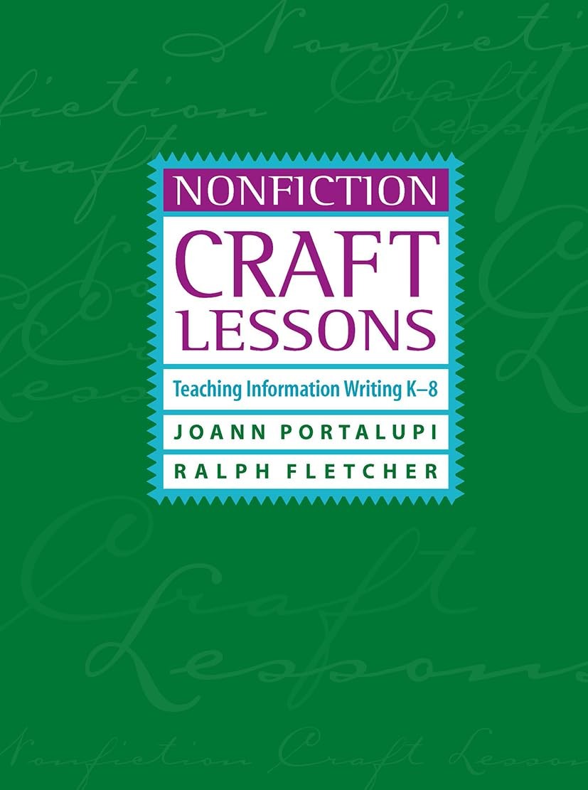 Nonfiction Craft Lessons: Teaching Information Writing K-8 – paperback Porta…