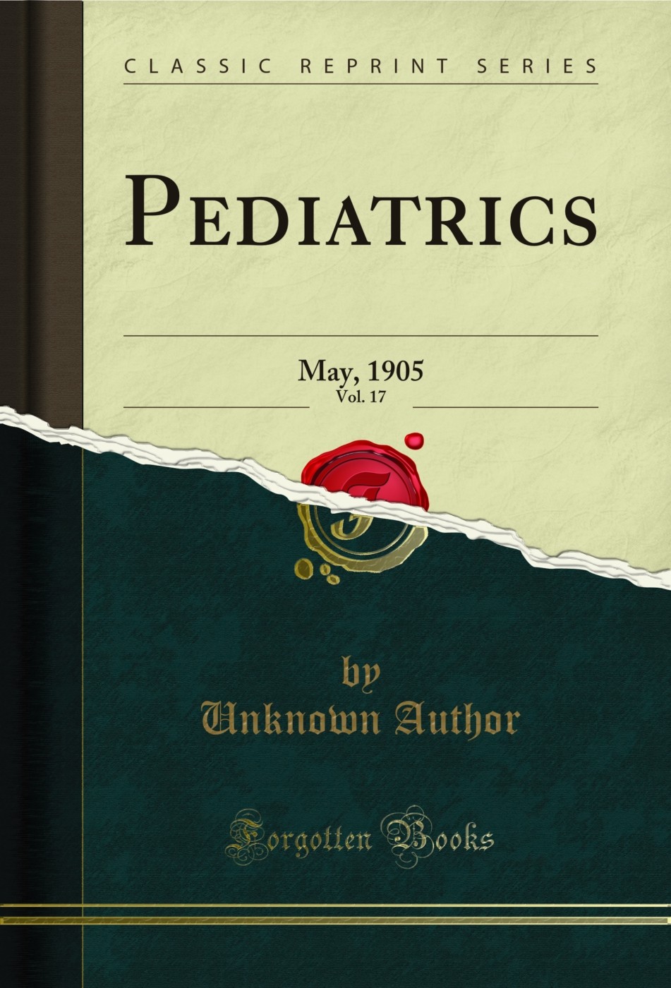 Pediatrics, Vol. 17: May, 1905 (Classic Reprint)