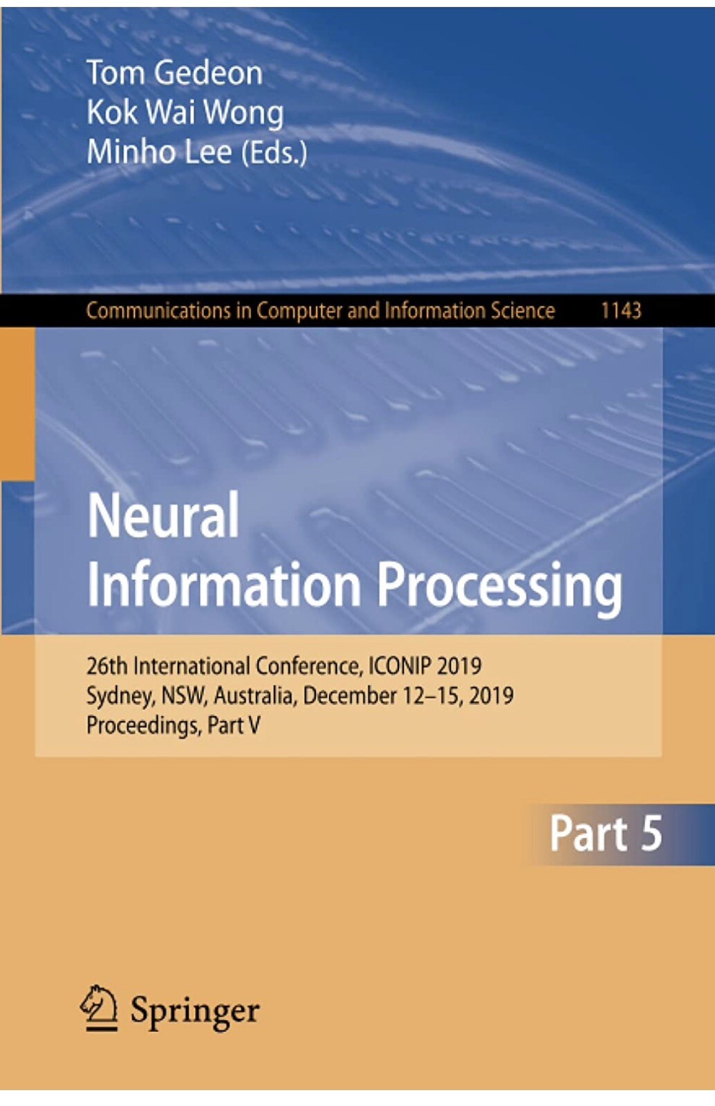 Neural Information Processing: 26th International Conference, Iconip 2019, …