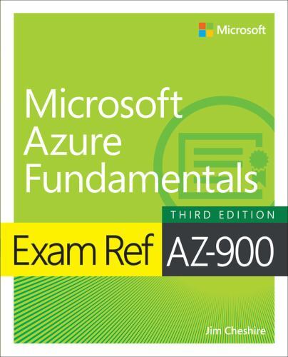 Exam Ref AZ-900 Microsoft Azure Fundamentals by Cheshire, Jim