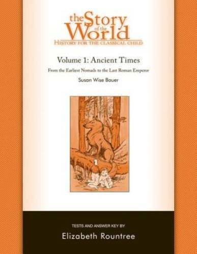 The Story of the World: History for the Classical Child: Ancient Tim – VERY GOOD