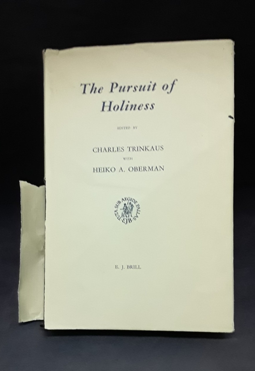 Pursuit of Holiness in Late Medieval Trinkaus/ Oberman Brill 1974 HB VG 260206