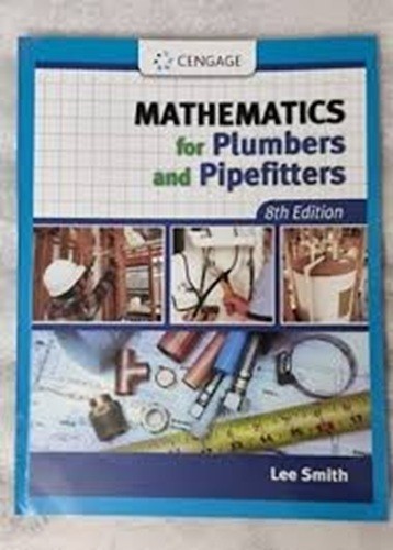 Mathematics for Plumbers and Pipefitters by Lee Smith 8th Edition Paperback USPS
